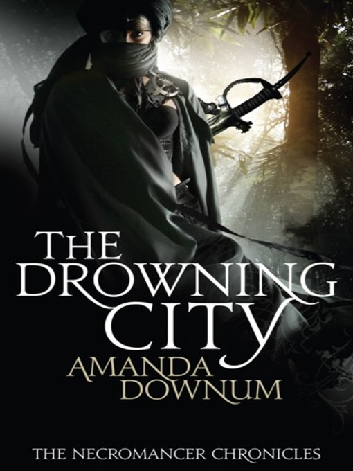 The Drowning City (eBook): The Necromancer Chronicles, Book 1